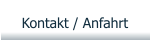Kontakt / Anfahrt